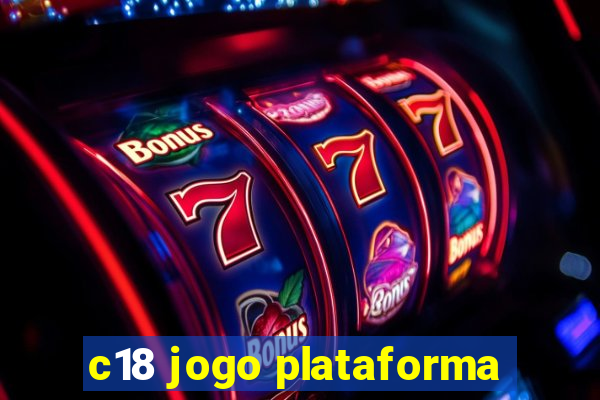 c18 jogo plataforma